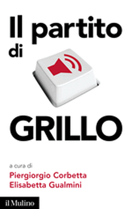 Copertina della news Piergiorgio CORBETTA, Elisabetta GUALMINI, Il partito di Grillo